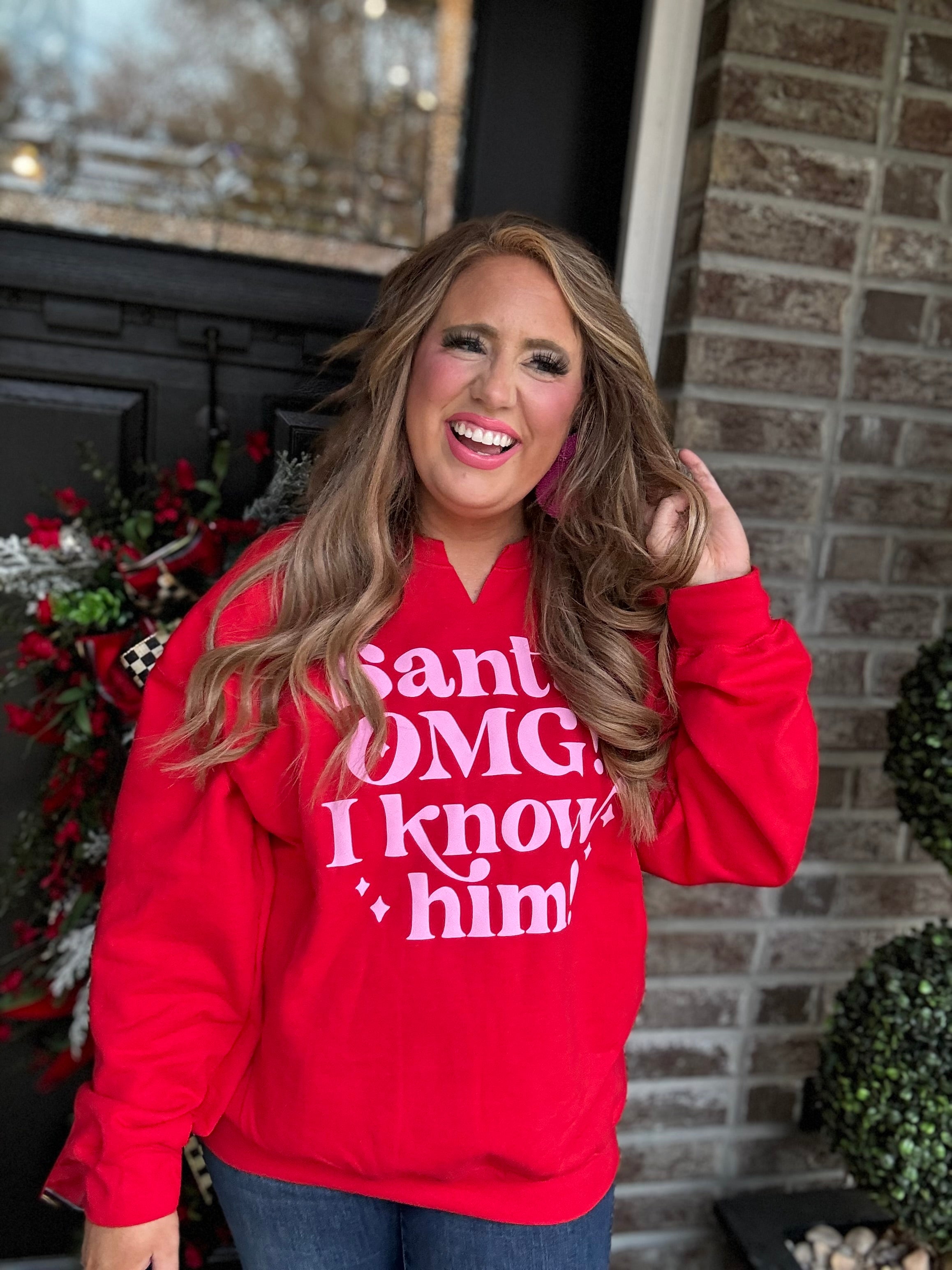 SANTA OMG I KNOW HIM SWEATSHIRT 34V