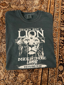 YOU'VE GOT A LION INSIDE OF YOUR LUNGS TEE-21Y