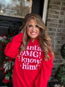 SANTA OMG I KNOW HIM SWEATSHIRT 34V